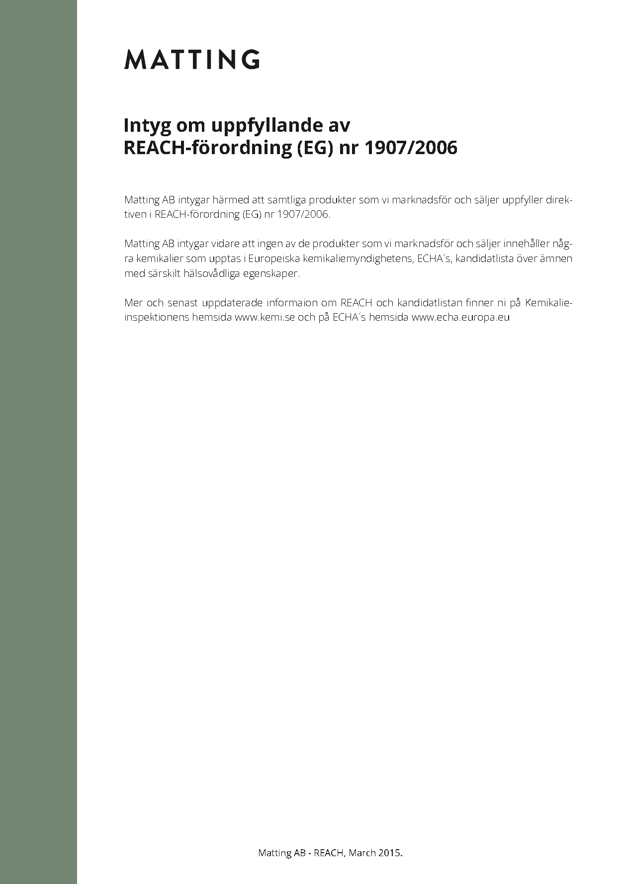 REACH_Matting AB REACH Matting AB