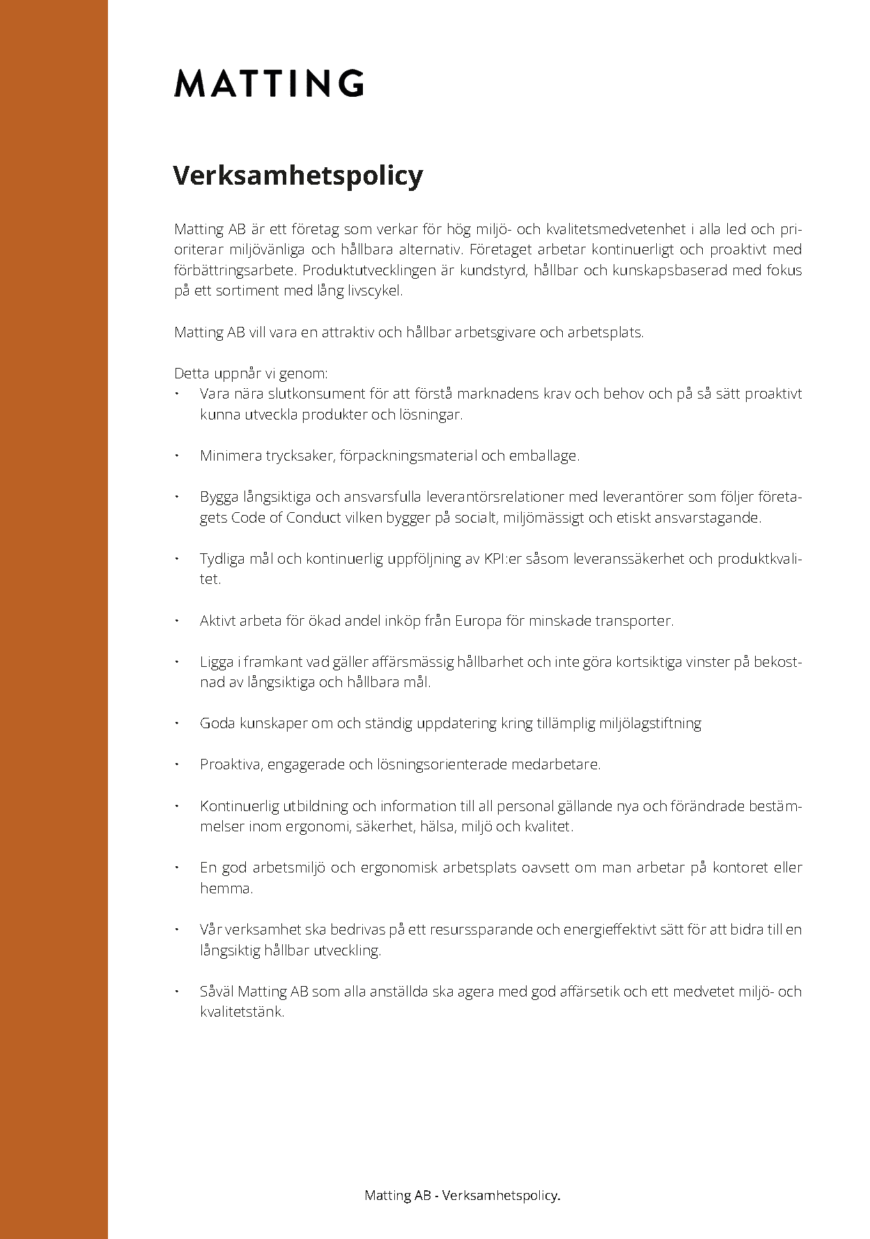 Verksamhetspolicy_Matting AB Verksamhetspolicy Matting AB
